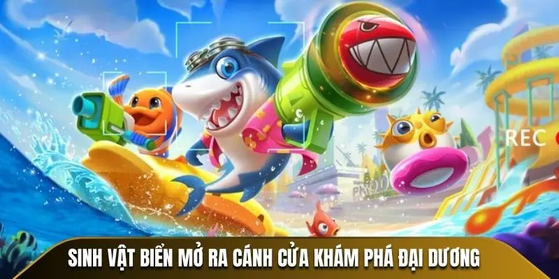 Sinh vật biển mở ra cánh cửa khám phá đại dương