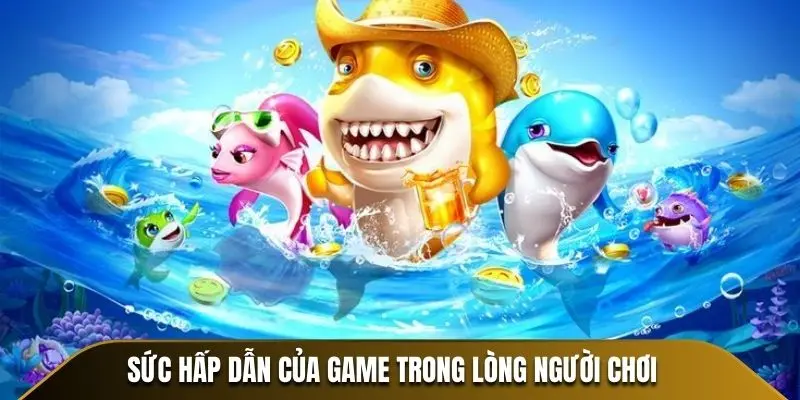 Sức hấp dẫn của game trong lòng người chơi